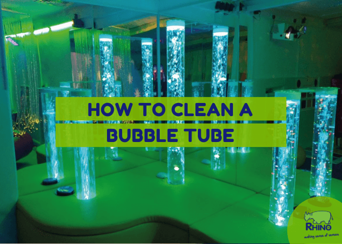 How To Clean A Bubble Tube