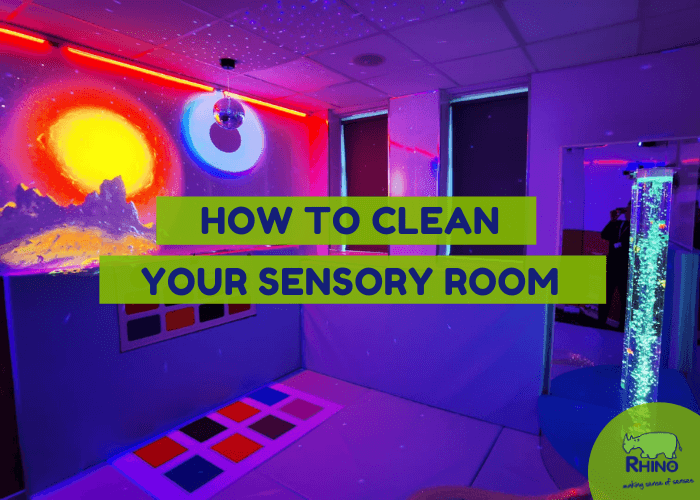 Cleaning Your Sensory Room